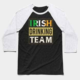 Irish Drinking Team - Ireland St. Patrick's Day Baseball T-Shirt